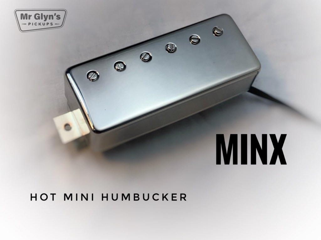 Minx - mini humbucker Mr Glyns pickups
