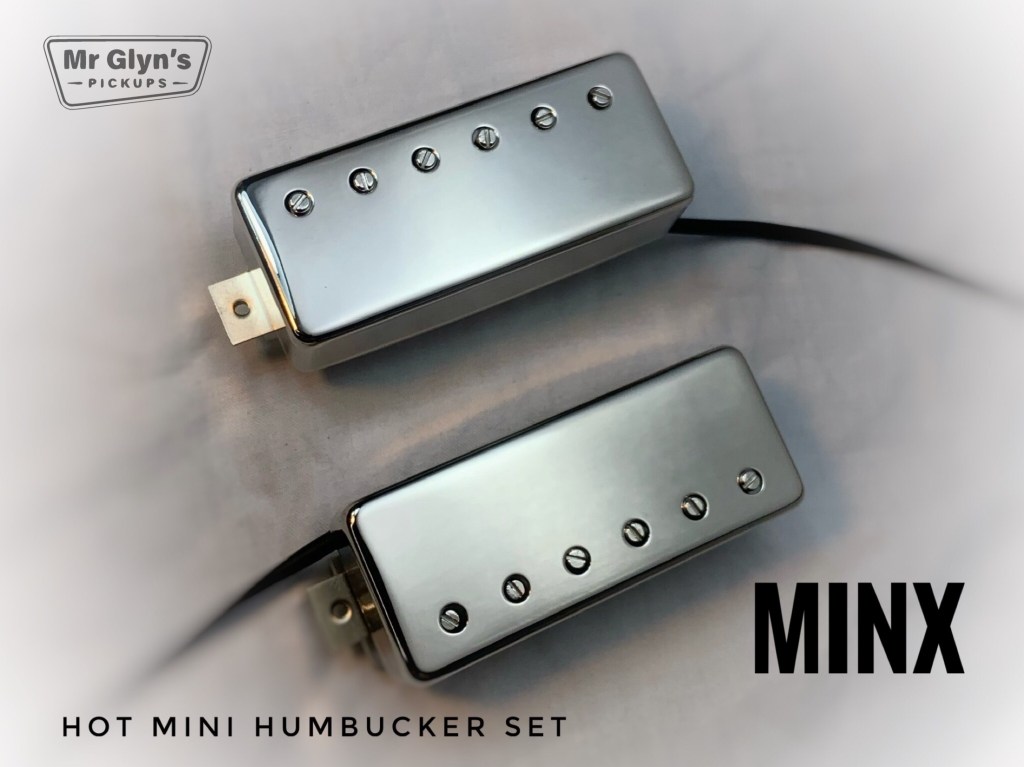 Minx hot mini humbucker set MrGlyn’s Pickups 